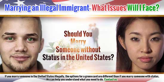 Marrying an Illegal Immigrant