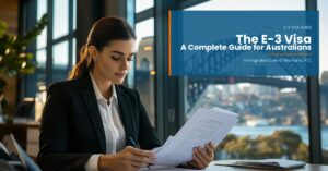 E-3 Visa guide for Australian professionals — Immigration Law of Montana